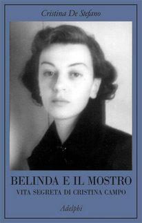 Cristina Campo: biografia della donna che vedeva troppo 3 la vita segreta di Cristina Campo