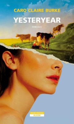 copertina romanzo Yesteryear di Caro Claire Burke un’influencer nel 1855