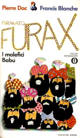 Firmato Furax: l’assurdo in giacca e cravatta 4 Firmato Furax. I malefici Babù